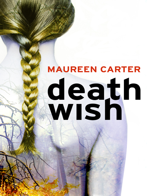 Title details for Death Wish by Maureen Carter - Available
